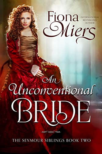 An Unconventional Bride (The Seymour Siblings Book 2)