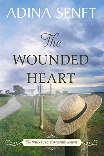 The Wounded Heart: Amish Romance (The Whinburg Township Amish Book 1)