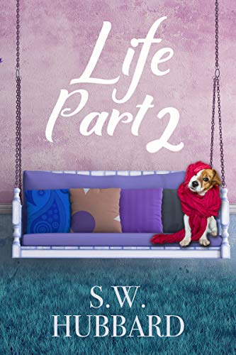 Life, Part 2: Lydia’s Story (Life in Palmyrton Women’s Friendship Fiction Book 1)