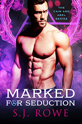 Marked for Seduction: A Paranormal Romance Twist on Cain and Abel (Cain and Abel Series Book 1)