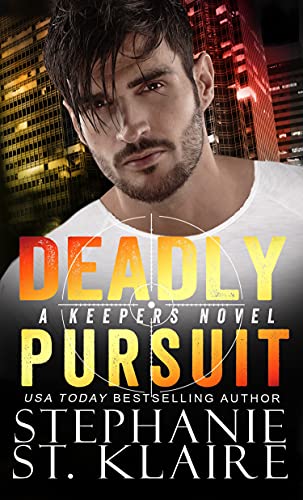 Deadly Pursuit (The Keeper’s Series Book 3)