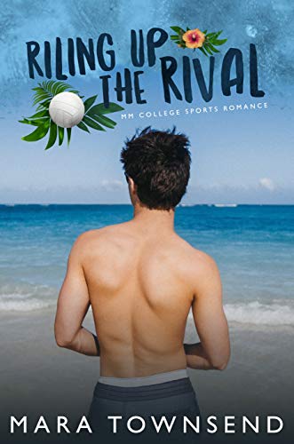 Riling Up the Rival: A MM College Sports Romance