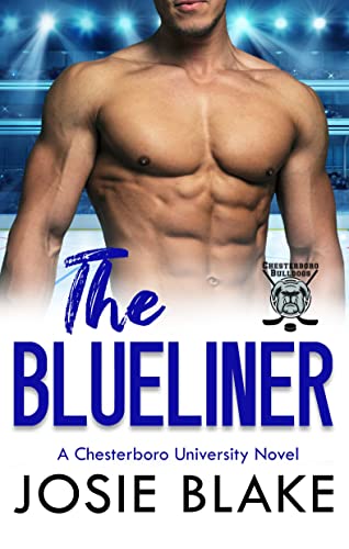 The Blueliner: A Brother’s Best Friend Hockey Romance (Chesterboro University Book 2)