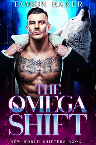 The Omega Shift: MM dystopian paranormal romance (The New World Shifters Book 1)
