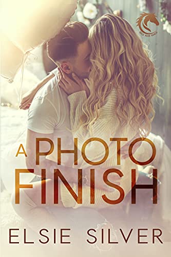 A Photo Finish: A Small Town Second Chance Romance (Gold Rush Ranch Book 2)
