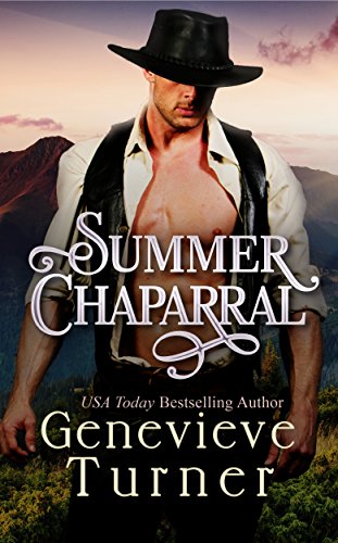 Summer Chaparral (Love in Old California Book 1)