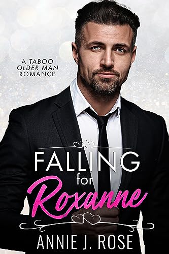 Falling for Roxanne: A Taboo Older Man Romance