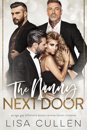 The Nanny Next Door: An Age Gap, Billionaire Bosses, Reverse Harem Romance (The Forbidden Reverse Harem Collection)