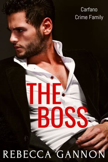 The Boss: A Second Chance Mafia Romance