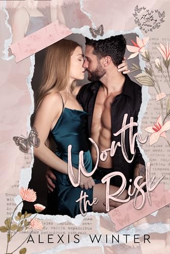 Worth The Risk: A Friends to Lovers, Workplace Romance (Flirting with Forever Book 1)