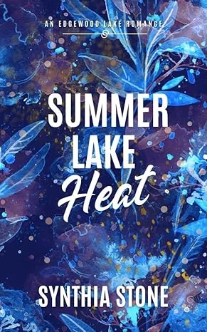 Summer Lake Heat: An Edgewood Lake Romance