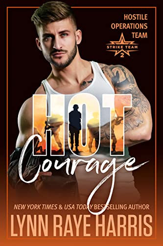 HOT Courage: A Military Protector Single Dad Romantic Suspense