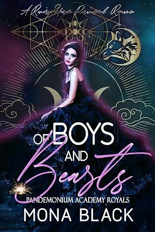 Of Boys and Beasts: a Reverse Harem Paranormal Romance (Pandemonium Academy Royals Book 1)