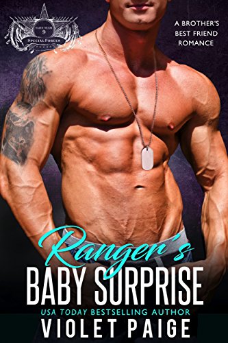 Ranger’s Baby Surprise: A Brother’s Best Friend Romance (Elite Team 9 Romance Book 1)