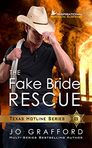 The Fake Bride Rescue: Christian Romantic Suspense (Texas Hotline Series Book 8)