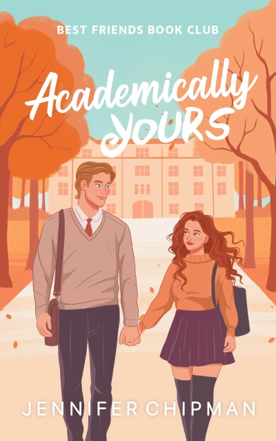 Academically Yours (Best Friends Book Club 1)