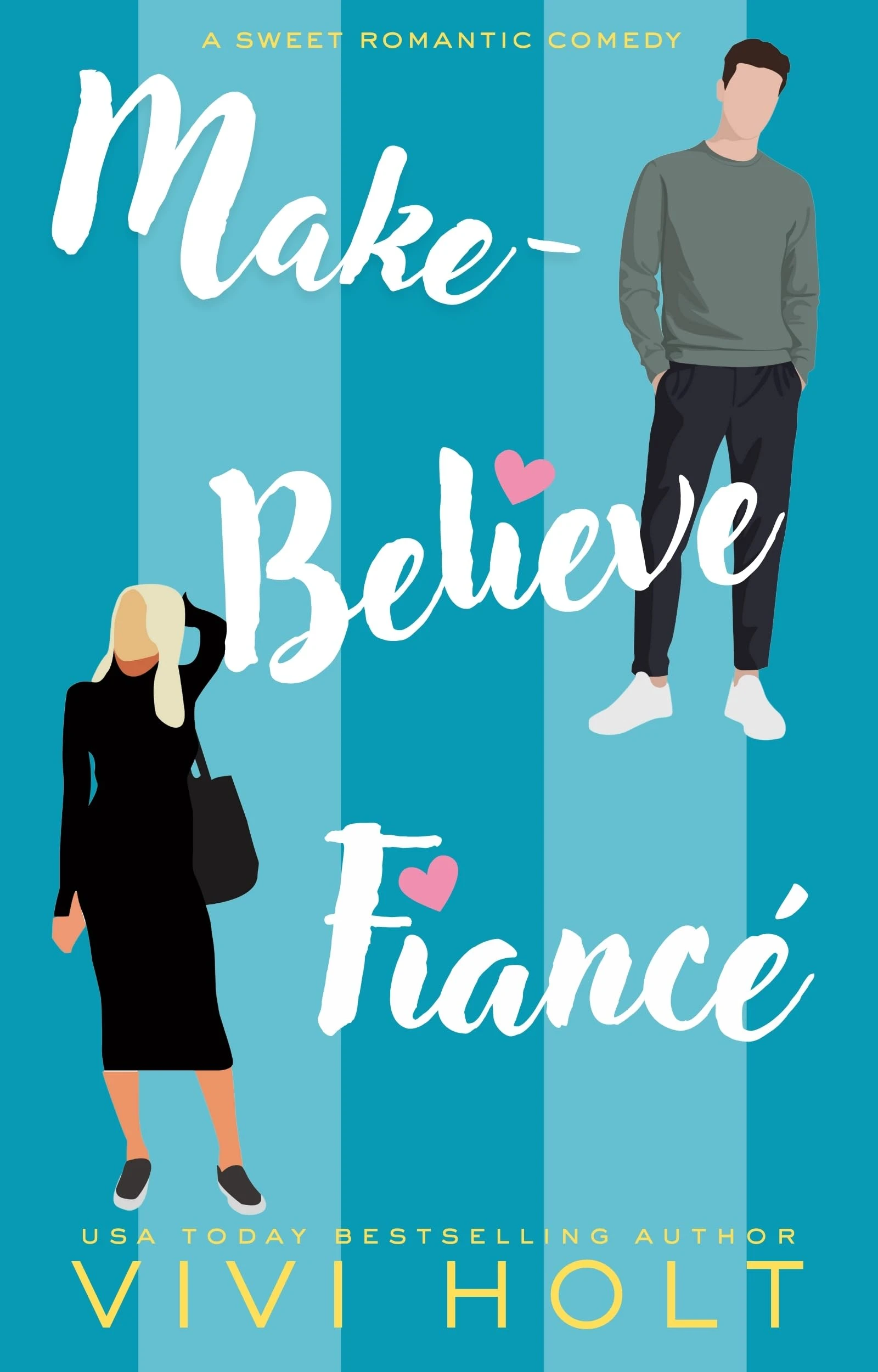 Make-Believe Fiancé: A Sweet Romantic Comedy (Make-Believe Series Book 1)