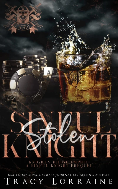 Sinful Stolen Knight: A Dark Mafia, High School Romance (Knight’s Ridge Empire)