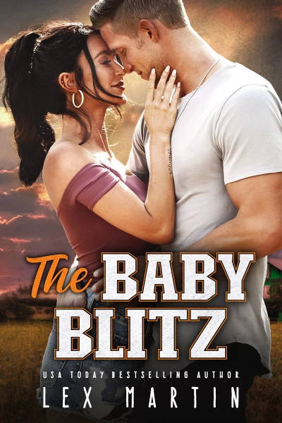 The Baby Blitz: A Surprise Baby Enemies to Lovers Romance [College Football Player, Girl Next Door] (Varsity Dads Book 3)