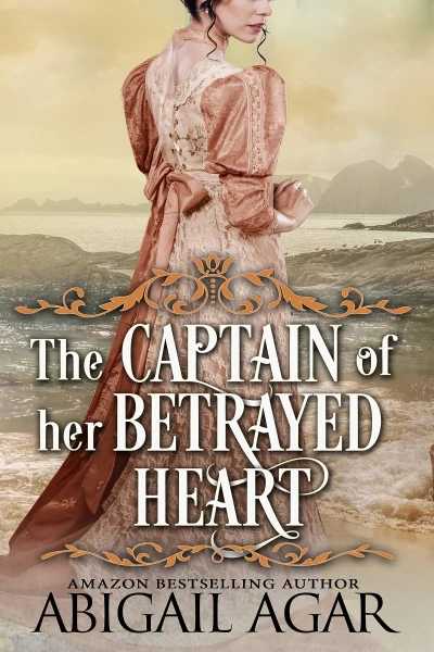 The Captain of Her Betrayed Heart: A Historical Regency Romance Book (Love and Secrets of the Ton)