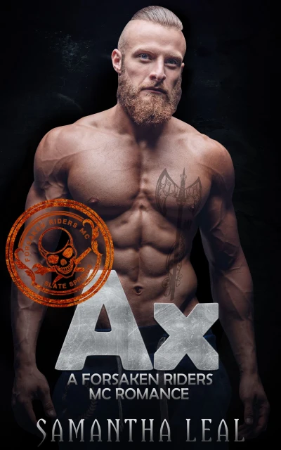 AX (Forsaken Riders MC Romance Book 10)