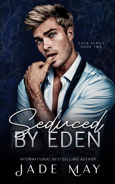 Seduced by Eden: A Friends to Lovers Contract Romance