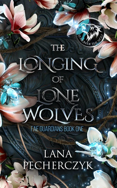 The Longing of Lone Wolves: Season of the Wolf, an Enemies to Lovers Fantasy Romance (Fae Guardians Book 1)
