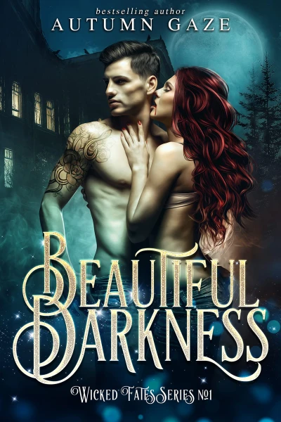 Beautiful Darkness (Wicked Fates Series Book 1)