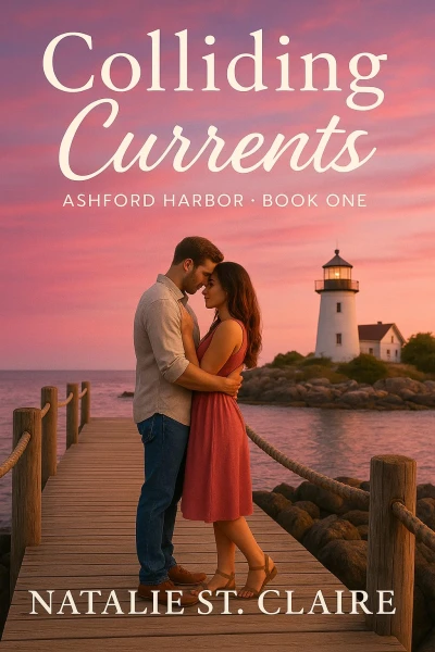 Colliding Currents: A Small-Town Coastal Romance (Ashford Harbor Book 1)