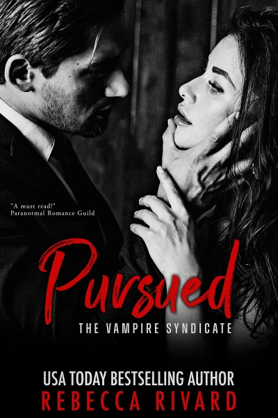 Pursued: A Dark Vampire Mafia Romance (The Vampire Syndicate Book 1)