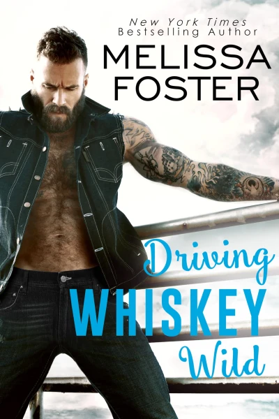 Driving Whiskey Wild (A Sexy Standalone Romance): Bullet Whiskey (The Whiskeys: Dark Knights at Peaceful Harbor Book 3)