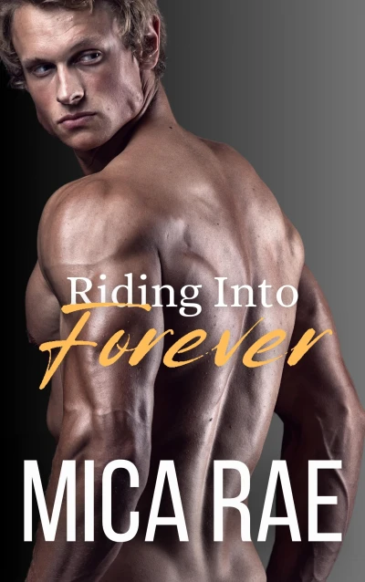 Riding Into Forever (Titan Racing Book 5)