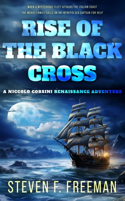 Rise of the Black Cross: A Renaissance Adventure (Niccolo Corsini Renaissance Adventures Book 1)