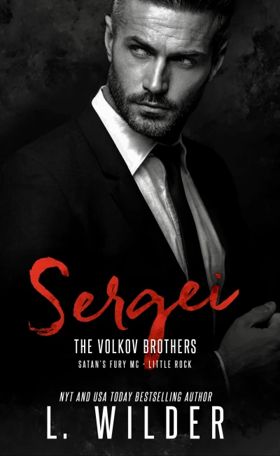 Sergei: The Volkov Brothers (Satan’s Fury MC- Little Rock Book 7)