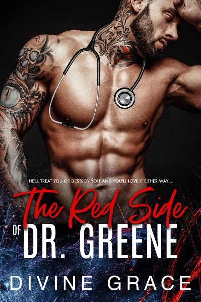 The Red Side of Dr. Greene: The Bad Doctor Series (Book 1)