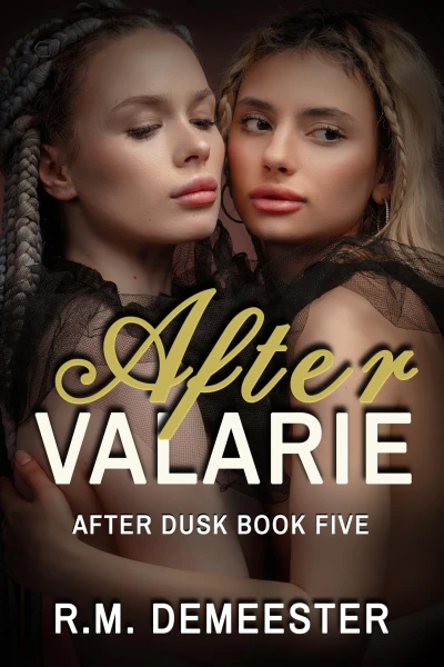After Valarie (After Dusk Book 5)