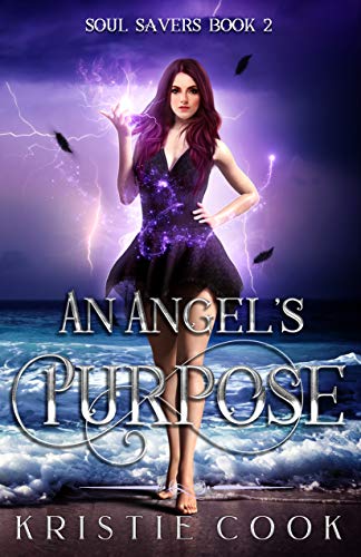 An Angel’s Purpose (Soul Savers Book 2)
