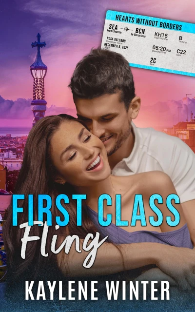 First Class Fling: Santiago & Rosa (Hearts Without Borders)