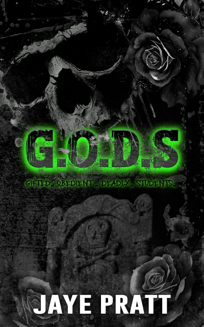 G.O.D.S.: Gifted. Obedient. Deadly. Students. 1