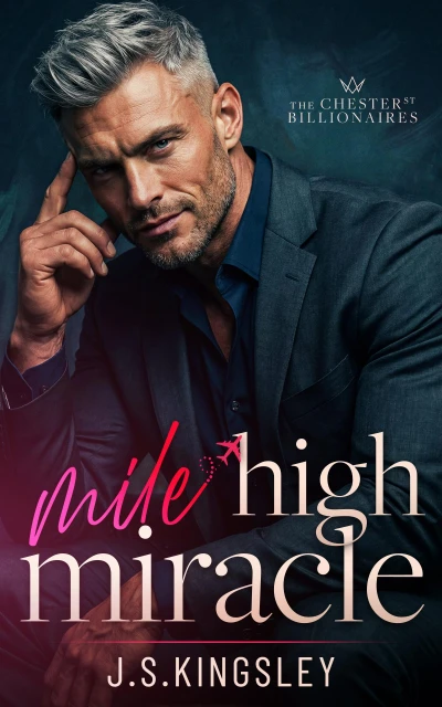 Mile High Miracle: A Grumpy Billionaire Silver Fox Christmas Romance