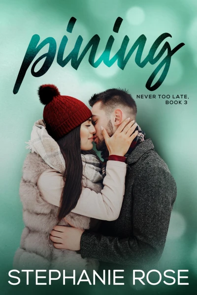 Pining: An opposites attract, holiday romance (Never Too Late Book 3)