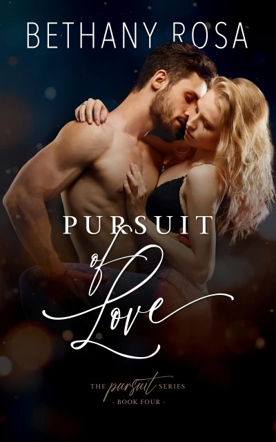 Pursuit of Love: An Angsty, He Falls First, Spicy Standalone Romance (The Pursuit Series Book 4)