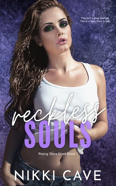 Reckless Souls (Book 1 in the Rising Stars Duet)