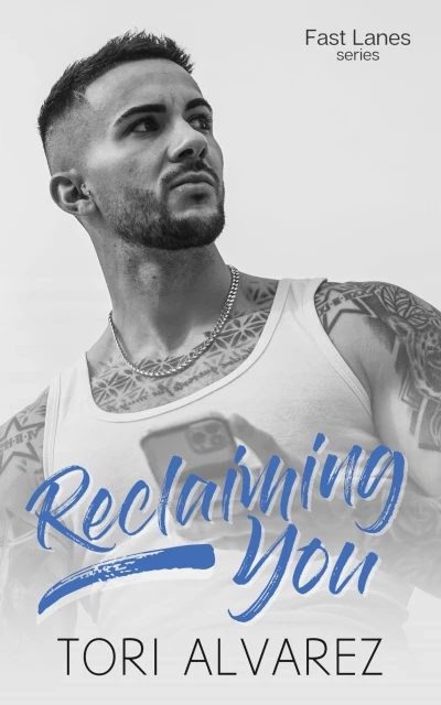 Reclaiming You: A Fast Lanes Stand-Alone Novel Book 1