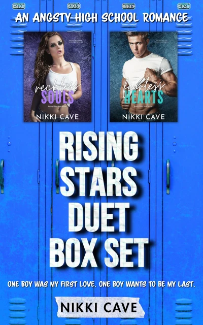 Rising Stars Duet Box Set (Reckless Souls & Fearless Hearts): An Angsty High School Romance