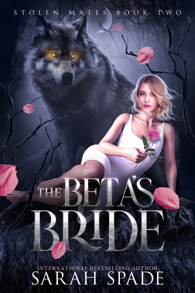 The Beta’s Bride (Stolen Mates Book 2)