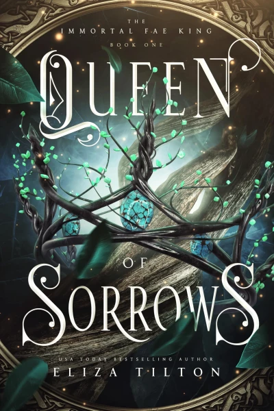 Queen of Sorrows (The Immortal Fae King Book 1)