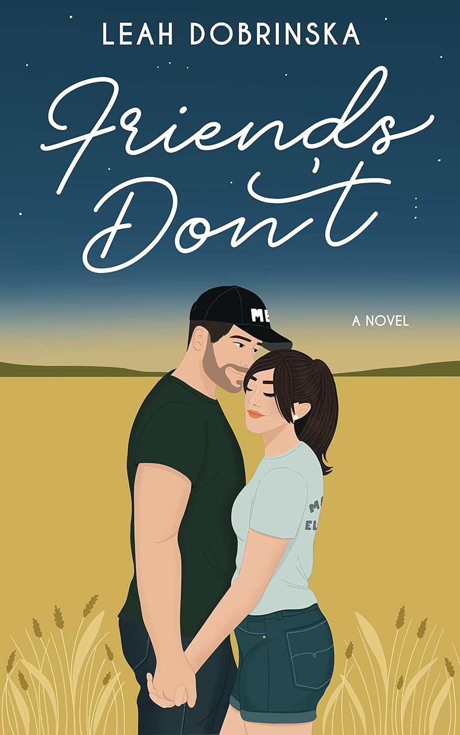 Friends Don’t: A Friends to Lovers Romantic Comedy (Fall In Love Series Book 1)