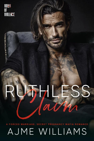 Ruthless Claim: A Forced Marriage, Secret Pregnancy, Mafia Romance (Vows of Violence Book 2)